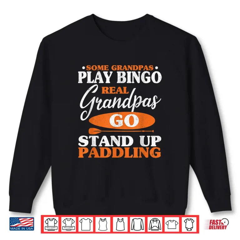 Sweatshirt Mens Stand Up Paddling Grandpa Paddle Board Grandfather SUP Shirt