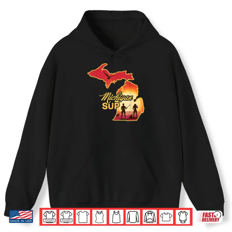 Hoodie Michigan SUP Men Paddleboarding Womens Stand Up Paddle Board Shirt