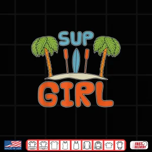 Design SUP Girl Stand Up Paddler Women Paddleboarding Tropical SUP Shirt