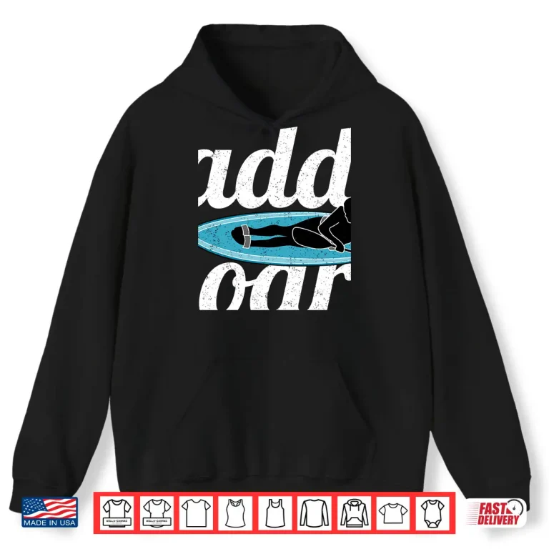 Hoodie Paddleboard Shirt Id Rather Be On My Paddle Board Fitness