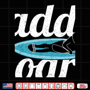 Design Paddleboard Shirt Id Rather Be On My Paddle Board Fitness