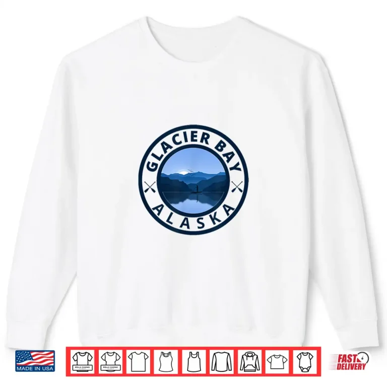 Sweatshirt SUP Glacier Bay Alaska Paddleboarding Alaskan Water Sports Shirt