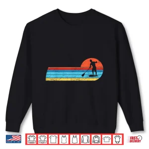 Sweatshirt SUP Paddle Paddleboarding sup board stand up paddleboard Shirt