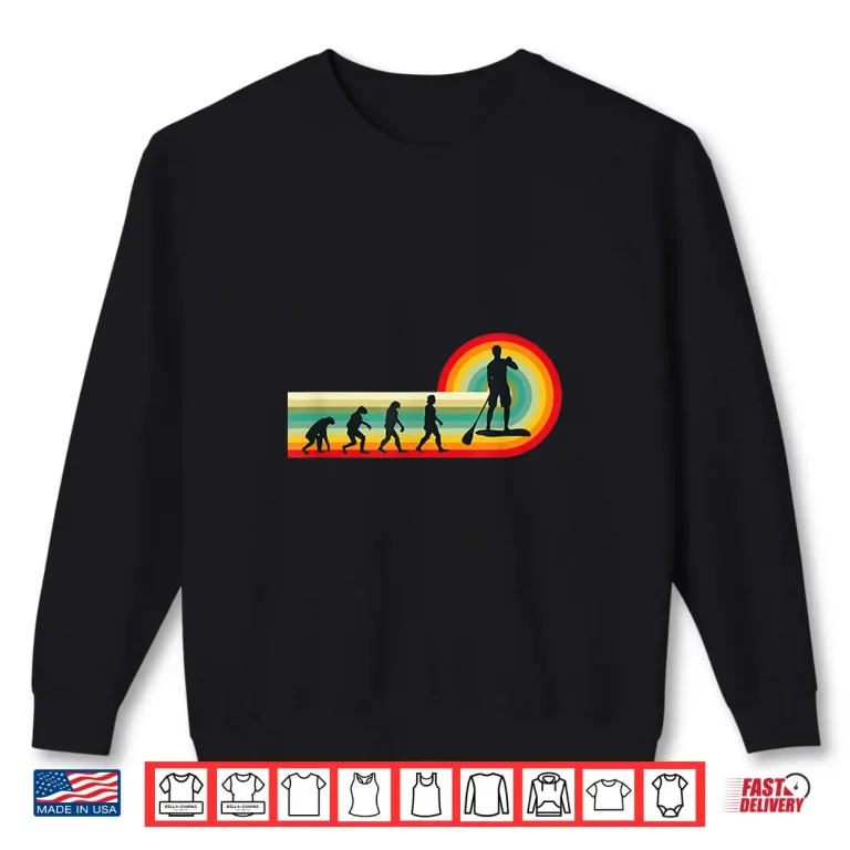 Sweatshirt Stand Up Paddle Board Evolution Retro Paddleboarder SUP Shirt