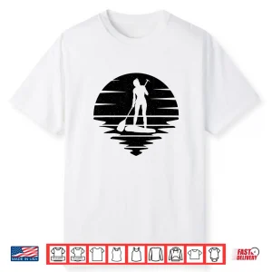 Stand Up Paddle Board Sup Girl Water Sports Paddleboard Girl Shirt
