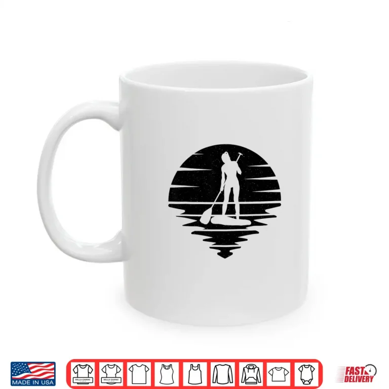 Mug Stand Up Paddle Board SUP Girl Water Sports Paddleboard Girl Shirt