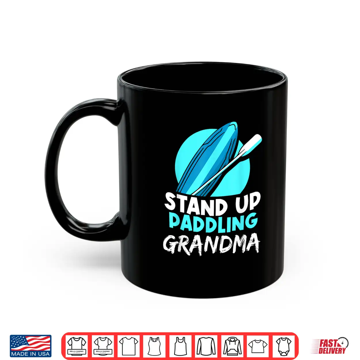Stand Up Paddling Grandma Hobby Water Paddle Paddler Shirt Stand Up Paddling Grandma Hobby Water Paddle Paddler Shirt