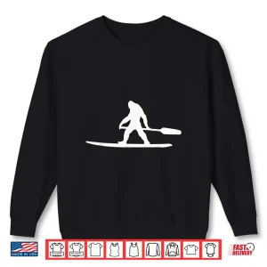Sweatshirt Bigfoot Lake Paddleboarding Funny Paddle Board Silhouette Shirt