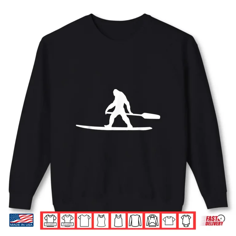 Sweatshirt Bigfoot Lake Paddleboarding Funny Paddle Board Silhouette Shirt
