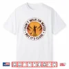 I Don’T Walk On Water But It’S Close Paddleboarding Shirt