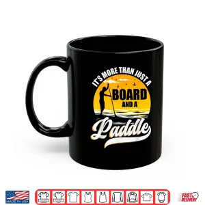 Paddleboarding Stand Up Fin Pump Sup Paddle Board Shirt 3 Mug Paddleboarding Stand Up Fin Pump SUP Paddle Board Shirt