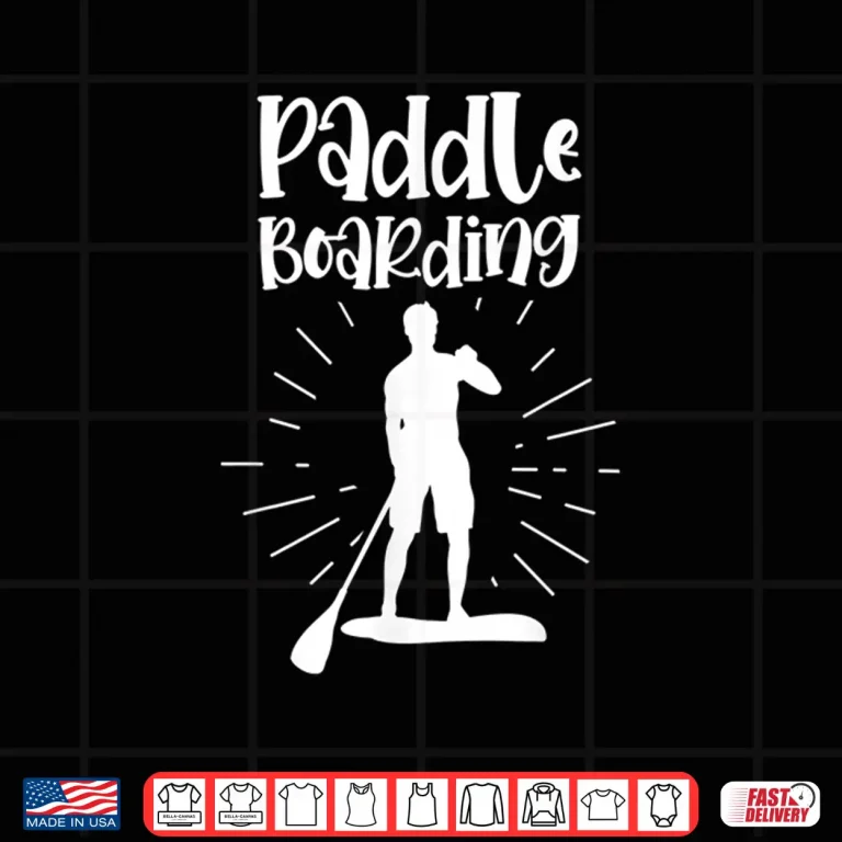 Design Paddleboarding Paddler Paddle Stand Up Paddling Sup Shirt