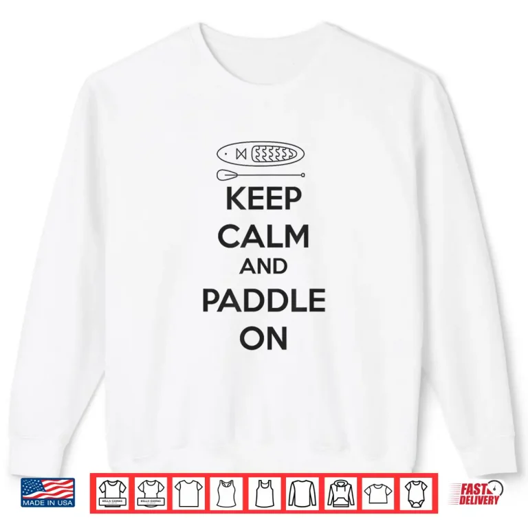 Sweatshirt SUP Weekend Forecast 100 Chance Of Paddleboarding Shirt