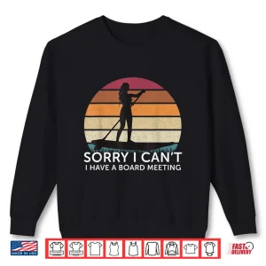 Sweatshirt Sorry I Cant Paddle Board Vintage Paddleboarding Shirt