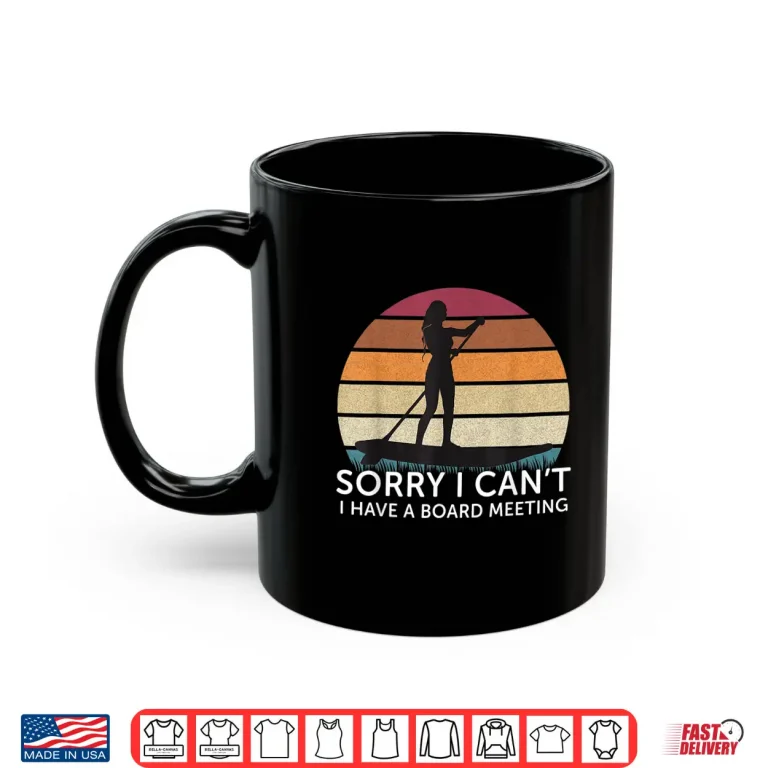 Mug Sorry I Cant Paddle Board Vintage Paddleboarding Shirt