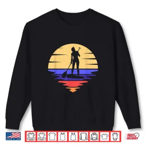 Stand Up Paddle Board Paddleboard Girl Water Sports Sup Girl Shirt 2 Sweatshirt Stand Up Paddle Board Paddleboard Girl Water Sports SUP Girl Shirt