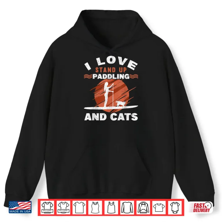 Hoodie Stand Up Paddling And Cats Paddle Board Girl SUP Boarding Shirt