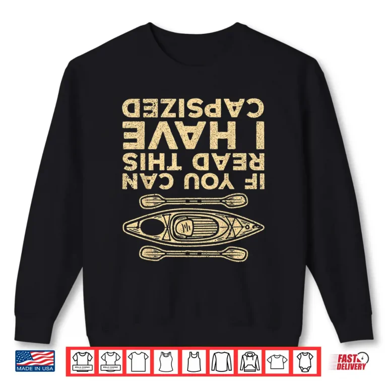 Sweatshirt Cool Kayak For Men Women Kayaking Lovers Boat Canoe Kayakers Shirt