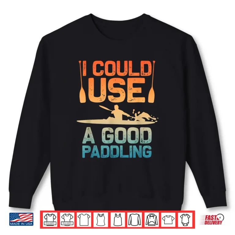 Sweatshirt Cute Kayak Art For Men Women Kayaking Kayaker Paddling Kayak Shirt