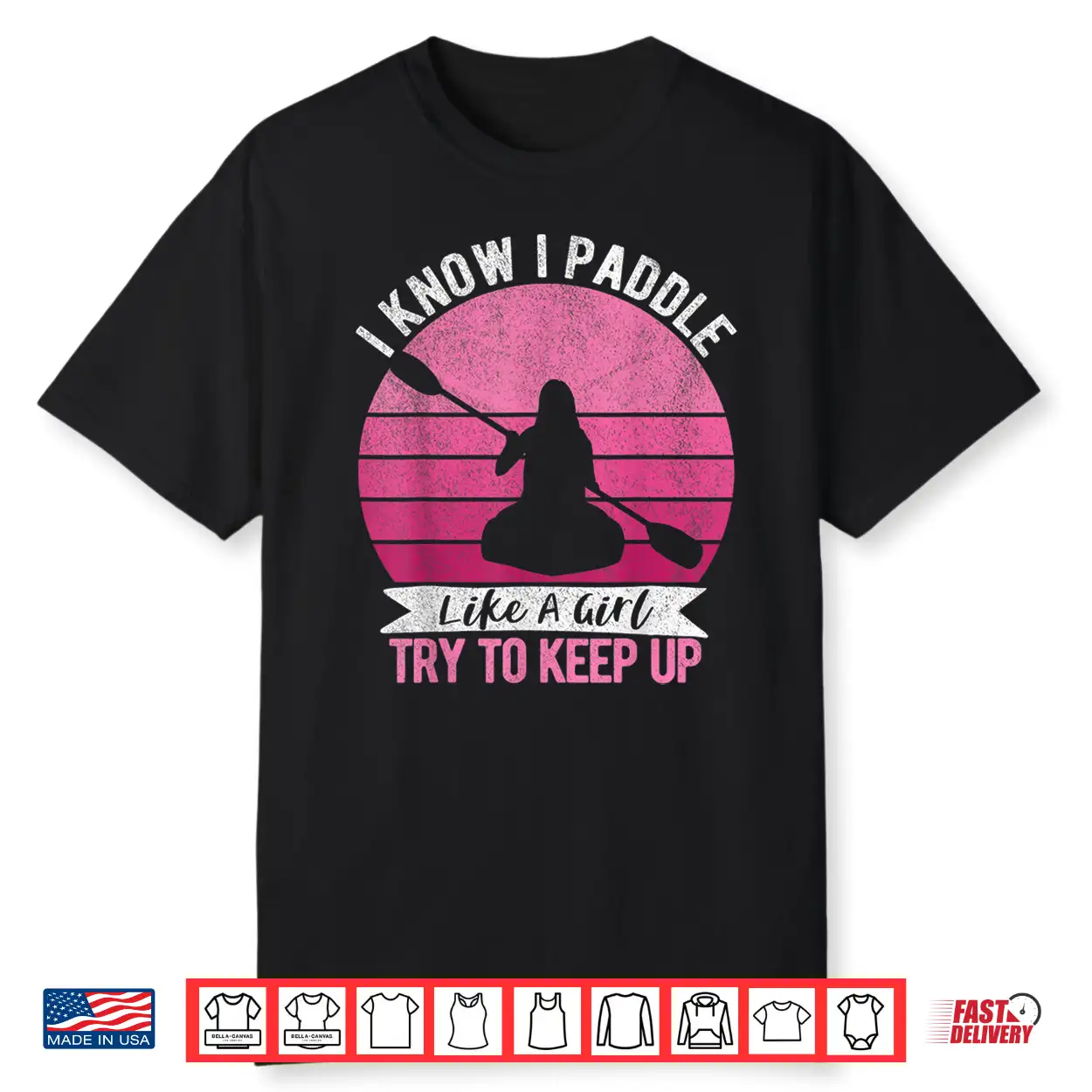 Funny Girl Kayak Retro Kayaking Paddling For Women Shirt Funny Girl Kayak Retro Kayaking Paddling For Women Shirt
