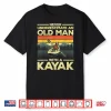 Funny Kayaking Design For Men Grandpa Kayaker Kayak Lovers Shirt