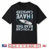 If You Can Read This I Have Capsized Funny Kayak Kayaking Shirt