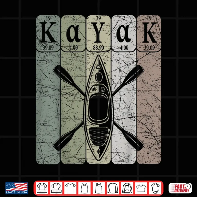 Design Kayak Periodic Table Elements Kayaking Vintage Kayaker Shirt