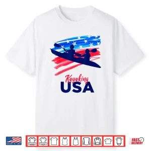 Kayaking Support The Team Kayaking Kayaker Usa Flag Shirt