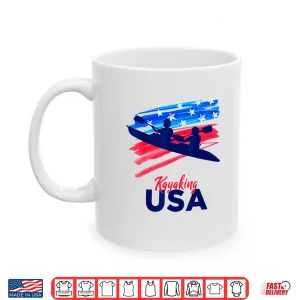 Mug Kayaking Support the Team Kayaking Kayaker USA Flag Shirt