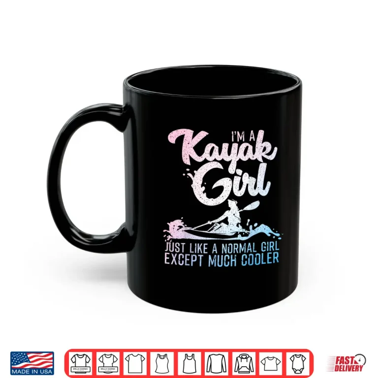Mug Funny Kayak Girl Art For Women Kayaking Lover Boating Kayak Shirt