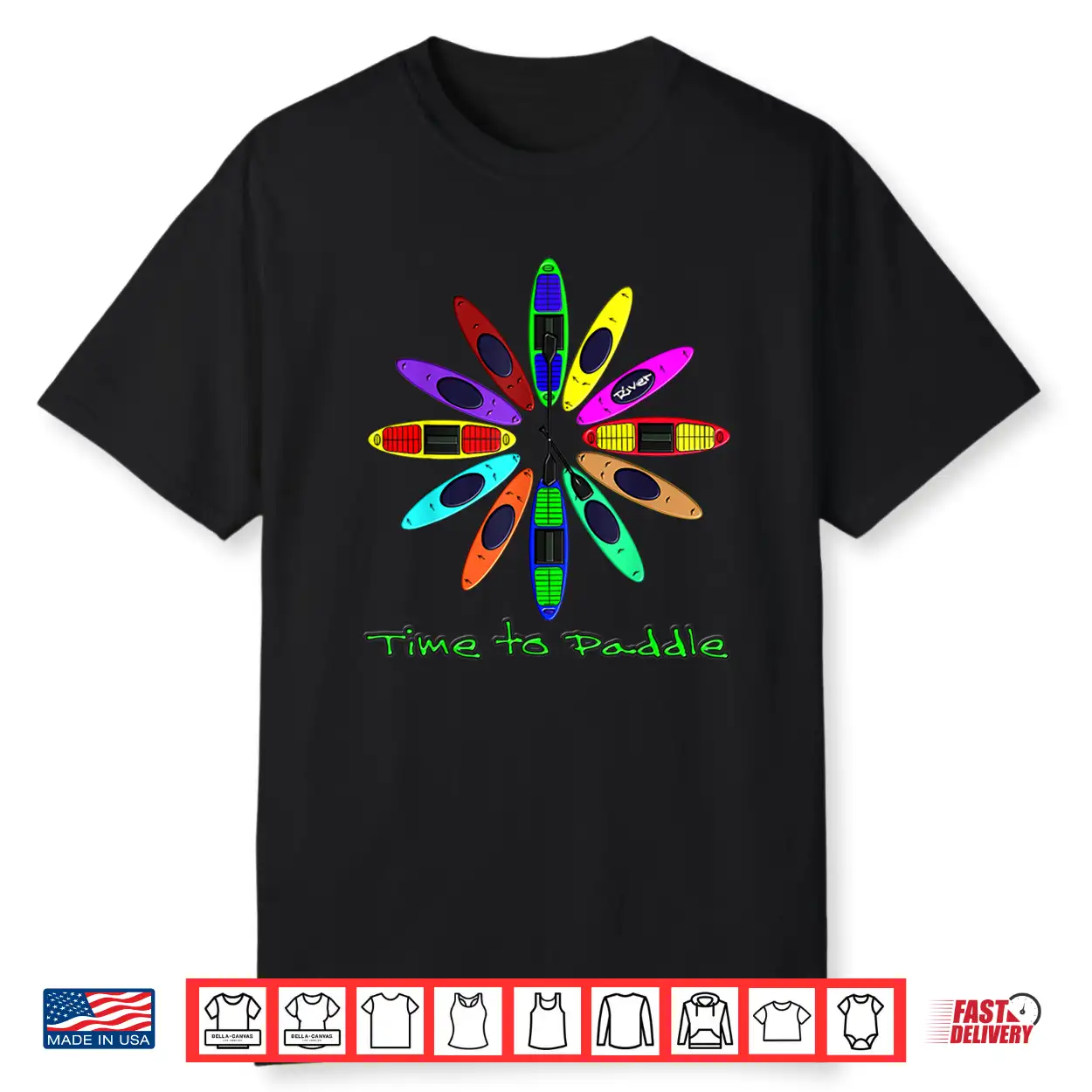 Kayaking Canoe And Paddling Paddle Time Shirt. Kayaking Canoe And Paddling Paddle Time Shirt.