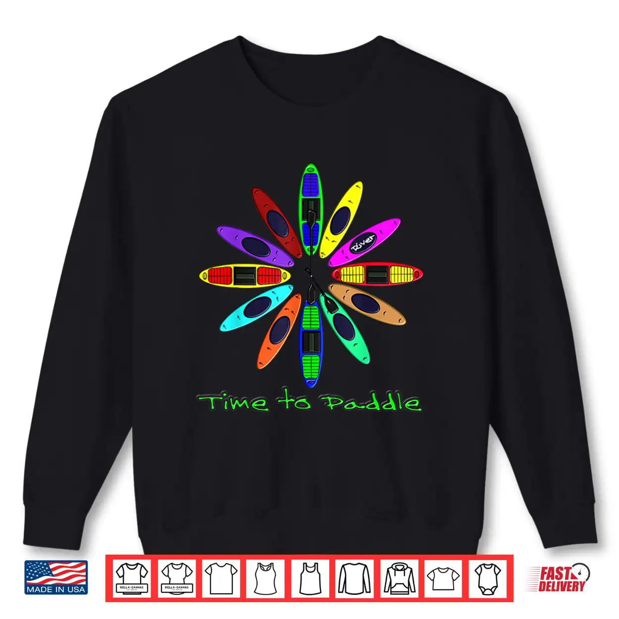 Kayaking Canoe And Paddling Paddle Time Shirt. Kayaking Canoe And Paddling Paddle Time Shirt.