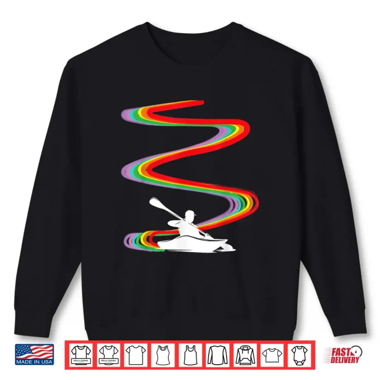 Sweatshirt Kayaking Kayak Rainbow Pride Shirt
