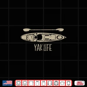 Design Yak Life Shirt Kayak Life Kayaking and Paddling T Shirt