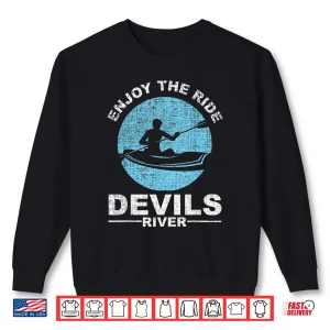 Sweatshirt Enjoy The Ride Devils River Kayaking Shirt