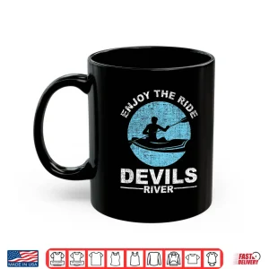 Mug Enjoy The Ride Devils River Kayaking Shirt