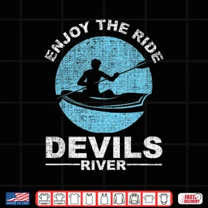 Design Enjoy The Ride Devils River Kayaking Shirt