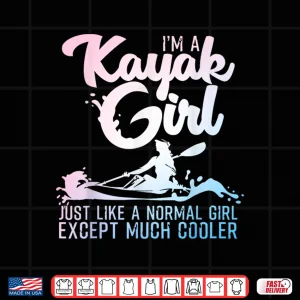 Design Funny Kayak Design For Women Girls Kayaking Kayaker Kayak Shirt