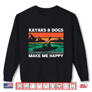 Sweatshirt Kayaking Kayaks And Dogs Shirt