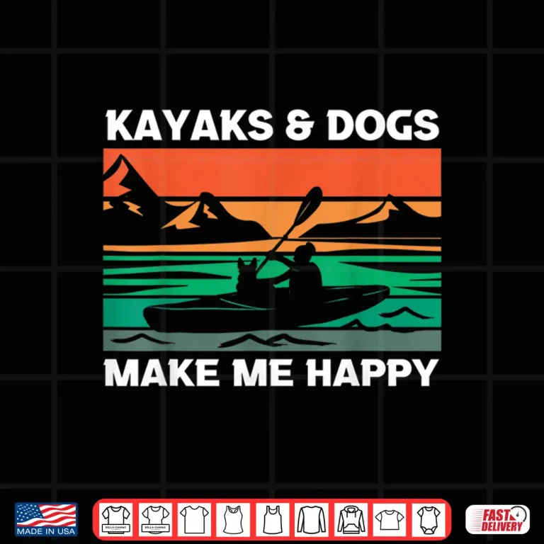Design Kayaking Kayaks And Dogs Shirt