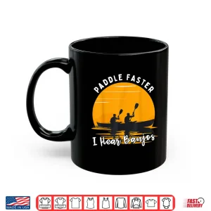 Mug Retro Vintage Paddle Faster I Hear Banjos Kayak Funny River Shirt