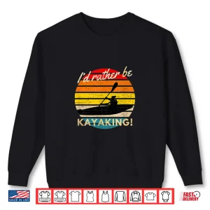 Sweatshirt Vintage Id Rather Be Kayaking Retro Striped Sunset Kayaker Shirt
