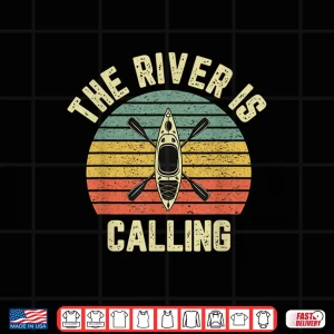 Design River is Calling Kayak Shirt Funny Kayaking Tshirt Retro Tee