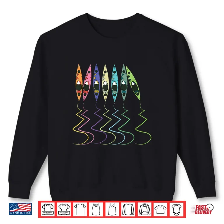 Sweatshirt Colorful Kayak Lake Life Boating Boat Lover Kayaker Shirt