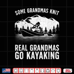 Design Cool Kayaking For Grandma Mom Kayaker Boating Kayak Boating Shirt