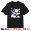I’M A Kayak Girl Just Like A Normal Girl Kayaking Kayaker Shirt