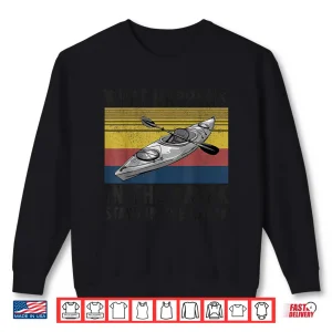 Sweatshirt Kayak For Women Men Funny Kayaking Lover Kayaker Shirt