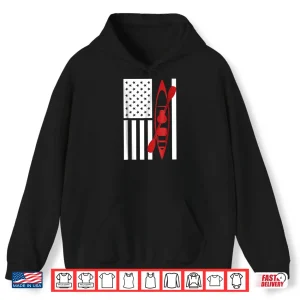 Hoodie Kayak American Flag Shirt Cool Kayaking Shirt