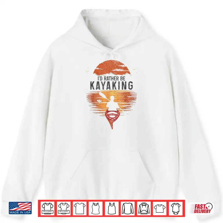 Hoodie Kayak Kayaking Vintage Kayaker Lake Life Shirt