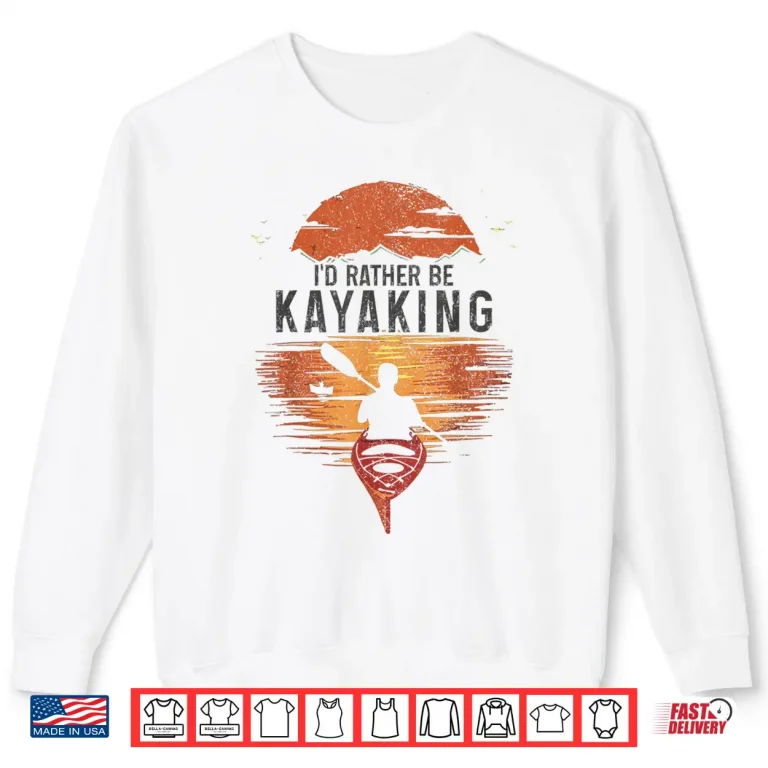 Sweatshirt Kayak Kayaking Vintage Kayaker Lake Life Shirt